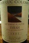 Jean-Luc Colombo Syrah Vin de Pays des Collines Rhodaniennes La Serine Pointue