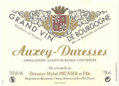 普諾尼父女酒莊（歐克賽-迪雷斯村）白葡萄酒(Domaine Michel Prunier et Fille Auxey-Duresses Blanc, Cote de Beaune, France)