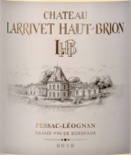 拉里奧比昂酒莊白葡萄酒(Chateau Larrivet Haut-Brion Blanc, Pessac-Leognan, France)