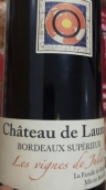 欒內酒莊胡麗亞老藤紅葡萄酒(Chateau De Launay Les Vignes Julia, Bordeaux Superieur, France)