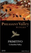 雉雞谷普里米蒂沃干紅葡萄酒(Pheasant Valley Primitivo, Columbia Valley, USA)