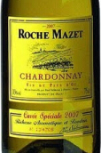 瑪茜酒莊特殊的霞多麗干白葡萄酒(Roche Mazet Cuvee Speciale Chardonnay, Vin de Pays d'Oc, France)