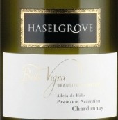 豪富貝拉魏格納霞多麗干白葡萄酒(Haselgrove Bella Vigna Chardonnay, Adelaide Hills, Australia)