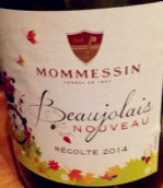 摩曼森酒莊博若萊新酒(Mommessin Beaujolais Nouveau, Beaujolais, France)