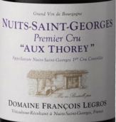 弗朗索瓦勒格羅酒莊朔雷（夜圣喬治一級園）紅葡萄酒(Domaine Francois Legros Aux Thorey, Nuits-Saint-Georges Premier Cru, France)