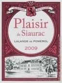 肖雷克酒莊副牌干紅葡萄酒(Plaisir de Siaurac, Lalande-de-Pomerol, France)