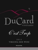 杜卡德酒莊賽特落伯甜型紅葡萄酒(Ducard Vineyards C'est Trop, Virginia, USA)