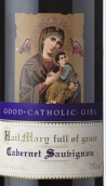 信天主的女子萬?，斃麃喅嘞贾楦杉t葡萄酒(Good Catholic Girl Hail Mary Full Of Grace Cabernet Sauvignon,Clare Valley, Australia)