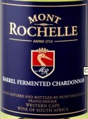 蒙羅歇爾霞多麗白葡萄酒（橡木桶陳釀）(Mont Rochelle Barrel Fermented Chardonnay, Franschhoek Valley, South Africa)