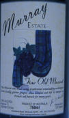 穆雷麝香干白葡萄酒(Murray Estate Wines Fine Old Muscat, Goulburn Valley, Australia)