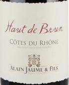 阿蘭豪酒莊歐德布朗紅葡萄酒(Alain Jaume Haut de Brun Rouge, Cotes du Rhone, France)