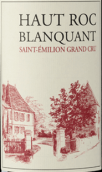 寶雅酒莊高白巖紅葡萄酒(Chateau Belair-Monange Haut Roc Blanquant, Saint-Emilion Grand Cru, France)