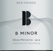 本海因斯酒莊米諾西拉瑪珊混釀干紅葡萄酒(Ben Haines Wine B Minor Shiraz Marsanne, Yarra Valley, Australia)