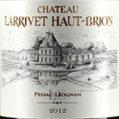 拉里奧比昂酒莊紅葡萄酒(Chateau Larrivet Haut-Brion, Pessac-Leognan, France)