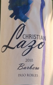 克里斯蒂安·拉佐巴貝拉干紅葡萄酒(Christian Lazo Barbera, Paso Robles, USA)