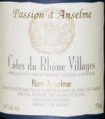 布諾特激情安瑟倫干紅葡萄酒(Brotte Pere Anselme Passion d'Anselme, Cotes du Rhone Villages, France)