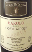 布?？迫鹁魄f玫瑰海岸巴羅洛珍藏紅葡萄酒(Bric Cenciurio Costa di Rose Barolo Riserva DOCG, Piedmont, Italy)