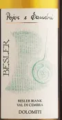 波耶和桑德里貝斯勒比安克白葡萄酒(Pojer & Sandri Besler Biank Val di Cembra IGT, Trentino-Alto Adige, Italy)