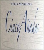 赫羅明菲利斯馬丁5年陳釀干紅葡萄酒(Vinos Jeromin Felix Martinez Cinco Anadas, Madrid, Spain)