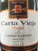 卡塔維嘉聲望隆卡米拉谷老藤赤霞珠紅葡萄酒(Carta Vieja Prestige Loncomilla Valley Old Vine Cabernet Sauvignon, Maule Valley, Chile)