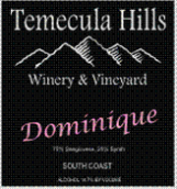 泰梅庫(kù)拉多米尼克混釀干紅葡萄酒(Temecula Hills Winery Dominique, Temecula Valley, USA)