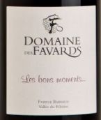 花琺美好時(shí)光干紅葡萄酒(Domaine des Favards Les Bons Moments Rouge, Cotes du Rhone, France)