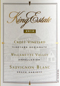 金氏酒莊克羅夫特園長相思干白葡萄酒(King Estate Croft Vineyard Sauvignon Blanc, Willamette Valley, USA)