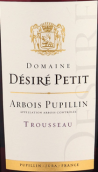 迪西貝蒂酒莊特盧梭干紅葡萄酒(Domaine Desire Petit Trousseau, Arbois - Pupillin, France)