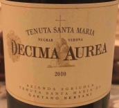 圣瑪利亞貝塔尼酒莊德西瑪歐雷亞紅葡萄酒(Tenuta Santa Maria di Gaetano Bertani Decima Aurea Veneto IGT, Veneto, Italy)