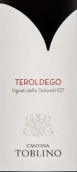 托布里諾酒莊特洛迪歌多諾米蒂園紅葡萄酒(Cantina Toblino Teroldego Vigneti delle Dolomiti IGT, Trentino-Alto Adige, Italy)