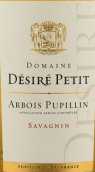 迪西貝蒂酒莊薩瓦涅干白葡萄酒(Domaine Desire Petit Savagnin, Arbois - Pupillin, France)