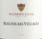 摩曼森酒莊（博若萊村）紅葡萄酒(Mommessin Beaujolais-Villages, Beaujolais, France)