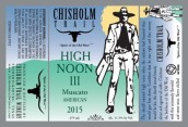 牛車道正午三甜白葡萄酒(Chisholm Trail High Noon III, Texas, USA)