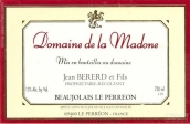 圣女酒莊博若萊佩雷翁干紅葡萄酒(Domaine de la Madone Beaujolais Villages Le Perreon, Beaujolais, France)