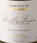 杜寶夫酒莊博伊斯·羅齊爾園白葡萄酒(Georges Duboeuf Domaine du Bois Rosier, Pouilly-Fuisse, France)