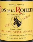 羅萊特酒莊晚熟特釀紅葡萄酒(Clos de la Roilette Cuvee Tardive, Fleurie, France)