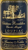 朗迪龍城堡曼歌特釀貴腐甜白葡萄酒(Chateau Rondillon Cuvee Mingot Grains Nobles, Loupiac, France)