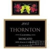 桑頓酒莊麝香干白葡萄酒(Thornton Winery Moscato, Temecula Valley, USA)