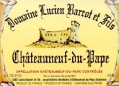 吕圣巴罗父子酒庄教皇新堡红葡萄酒(Domaine Lucien Barrot & Fils, Chateauneuf-Du-Pape, France)