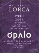 毛里西奧洛爾卡酒莊阿波羅西拉干紅葡萄酒(Bodega Mauricio Lorca Opalo Syrah, Vista Flores, Argentina)