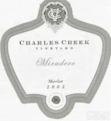 Charles Creek Vineyard Miradero Merlot, North Coast, USA