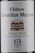 赛美兰酒庄红葡萄酒(Chateau Semeillan Mazeau, Listrac-Medoc, France)