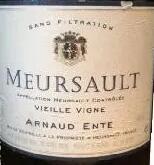 阿爾諾昂斯酒莊（默爾索村）老藤白葡萄酒(Domaine Arnaud Ente Meursault Vieilles Vignes, Cote de Beaune, France)