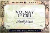 Maison Champy Taillepieds, Volnay Premier Cru, France