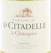 茜塔黛尔酒庄勒夏泰涅白葡萄酒(Domaine de la Citadelle Le Chataignier Blanc, Luberon, France)