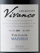 维万戈王朝酒庄精选维万科玛祖爱罗红葡萄酒(Dinastia Vivanco Coleccion Vivanco Parcelas de Mazuela, Rioja DOCa, Spain)