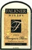 福克納酒莊長相思干白葡萄酒(Falkner Winery Sauvignon Blanc, Temecula Valley, USA)