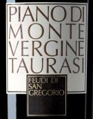 福地酒園蒙特維吉珍藏紅葡萄酒(Feudi di San Gregorio Piano di Montevergine Riserva Taurasi DOCG, Campania, Italy)