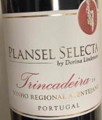 普蘭塞爾酒莊選擇計劃特林加岱拉白葡萄酒(Quinta da Plansel Plansel Selecta Trincadeira, Alentejano, Portugal)