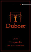 杜博斯特思達(dá)園丹魄干紅葡萄酒(Dubost Ranch Starr Ranch Vineyards Tempranillo, Paso Robles, USA)